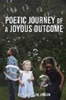 Mary Magdalene Johnson - Poetic Journey Of A Joyous Outcome