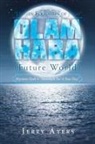Jerry Ayers - Olam Haba (Future World) Mysteries Book 8-"Moonlight for a New Day"