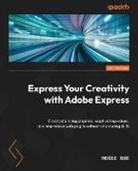 Rosie Sue - Express Your Creativity with Adobe Express