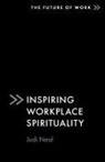 Judi Neal, Judi (Global Consciousness Institute Neal - Inspiring Workplace Spirituality