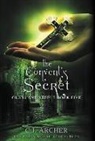 C. J. Archer - The Convent's Secret