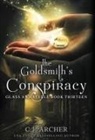 C. J. Archer - The Goldsmith's Conspiracy