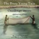 Jessy Carlisle, Tanaka Mangoti - Omulongo omuto omuvumu (The Brave Young Twin): Olugero lwa Kato Kintu (The Legend of Kato Kintu)