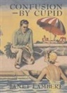 Janet Lambert - Confusion by Cupid