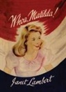 Janet Lambert - Whoa Matilda