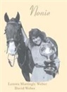 Lenora Mattingly Weber, David Weber - Nonie an Autobiography Biography
