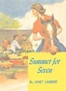 Janet Lambert - Summer for Seven