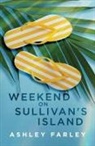 Ashley Farley - Weekend on Sullivan's Island