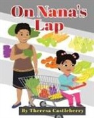 Theresa Castleberry - On Nana's Lap