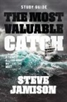 Steve Jamison - The Most Valuable Catch Study Guide