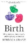 Rebecca Grant, Grant Rebecca - Birth