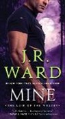 J R Ward, J. R. Ward - Mine