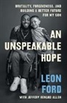 Leon Ford, Leon Ford - An Unspeakable Hope