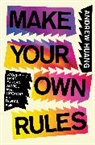 Andrew Huang, Huang Andrew - Make Your Own Rules
