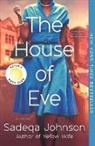 Sadeqa Johnson, Sadeqa Johnson - The House of Eve