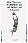 Rex Chapman, Rex/ Davis Chapman, Seth Davis, Rex Chapman, Seth Davis - It's Hard for Me to Live With Me