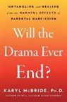 Karyl McBride, Karyl Mcbride - Will the Drama Ever End?
