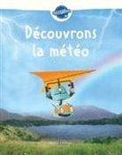 Québec Amérique - Découvrons La Météo