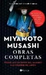 Miyamoto Musashi - Obras Completas: Todos Los Escritos del Samurái Más Célebre de Japón