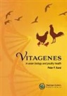 Peter Surai, Peter F Surai, Peter F. Surai - Vitagenes in Avian Biology and Poultry Health