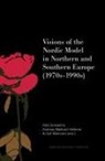 Carl Marklund, Alan Granadino, Carl Marklund, Andreas Mørkved Hellenes - Visions of the Nordic Model in Northern and Southern Europe (1970s-1990s)