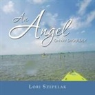 Lori Szepelak - An Angel on My Shoulder