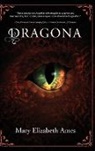 Mary Elizabeth Ames, Tbd - Dragona