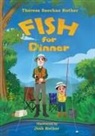 Josh Rother, Theresa Saechao Rother - Fish for Dinner