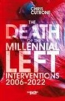 Chris Cutrone - Death of the Millennial Left