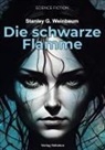 Stanley G Weinbaum, Stanley G. Weinbaum - Die schwarze Flamme