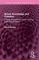 David Vincent, Vincent David - Bread, Knowledge and Freedom