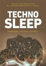 Catherine Coveney, Michael Greaney, Eric L et Hsu, Eric L. Hsu, Robert Meadows, Simon J. Williams - Technosleep