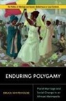 Bruce Whitehouse - Enduring Polygamy