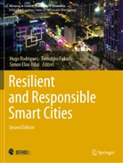 Simon Elias Bibri, Tomohiro Fukuda, Hugo Rodrigues - Resilient and Responsible Smart Cities