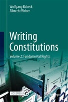 Wolfgang Babeck, Weber, Albrecht Weber - Writing Constitutions