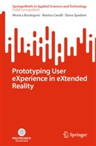 Monica Bordegoni, Marina Carulli, Elena Spadoni - Prototyping User eXperience in eXtended Reality