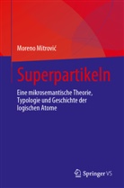 Moreno Mitrovi, Moreno Mitrovi¿, Moreno Mitrovic, Moreno Mitrović - Superpartikeln