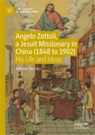 Antonio De Caro - Angelo Zottoli, a Jesuit Missionary in China (1848 to 1902)