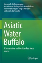 Rituparna Banerjee, Sukhdeo B. Barbuddhe, Naveena B Maheswarappa, Naveena B. Maheswarappa, Mo, Kiran Mohan... - Asiatic Water Buffalo