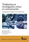 Tendencias en investigación crítica en comunicación. Comprender el poder en los medios hoy