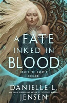 Danielle L Jensen, Danielle L. Jensen - A Fate Inked in Blood