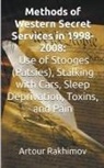 Artour Rakhimov - Methods of Western State Secret Services in 1998-2008