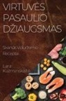 Lara Kuzminskait¿ - Virtuv¿s Pasaulio D¿iaugsmas