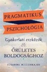 Susanna Mittermaier - Pragmatikus pszichológia (Pragmatic Psychology Hungarian)