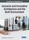 Ng Foong Peng, Ungku Norani Sonet - Handbook of Research on Inclusive and Innovative Architecture and the Built Environment