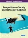 Gül¿ah Sari, Rengim Sine Nazl¿ - Handbook of Research on Perspectives on Society and Technology Addiction