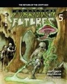 Marc Laidlaw, Jeffrey Thomas - FORBIDDEN FUTURES 5