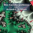 David E. McAdams - Mes fractales préférées