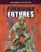 Mike Dubisch, John Skipp, Jeffrey Thomas - FORBIDDEN FUTURES 1