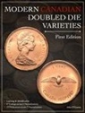 John O'Connor - Modern Canadian Doubled Die Varieties - First Edition